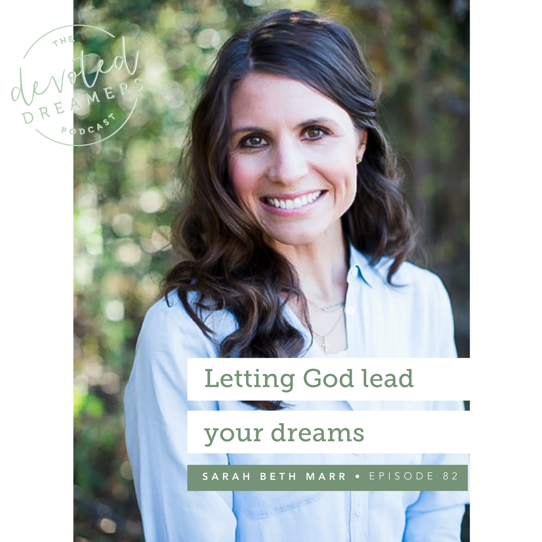 ENCOURAGEMENT FOR YOUR GOD-SHAPED DREAM – PODCAST