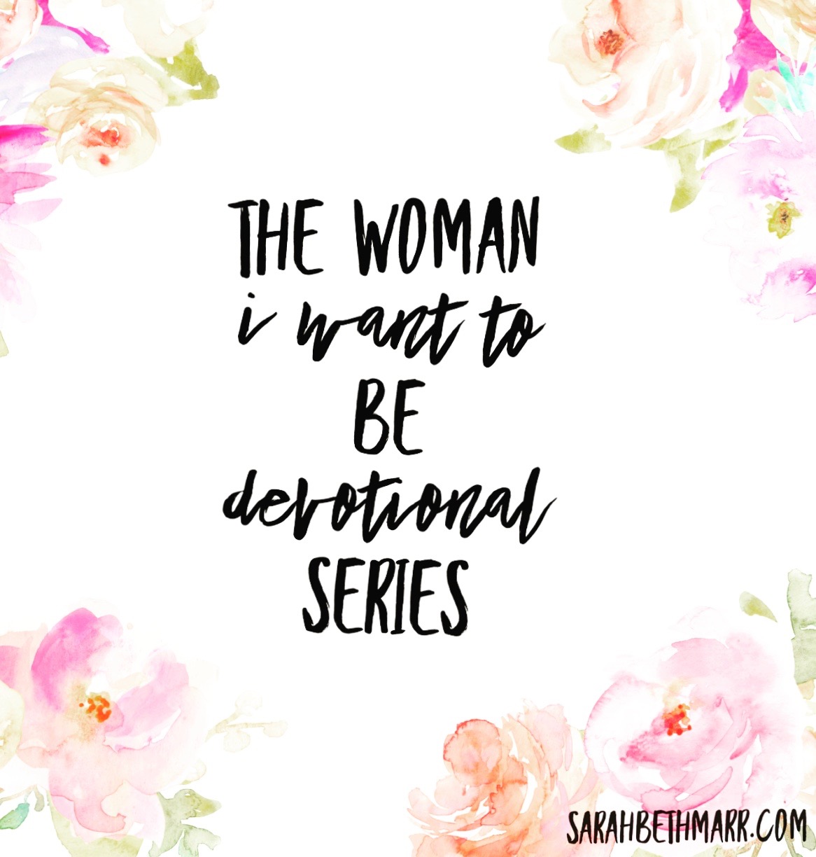 The Woman I Want to Be Series